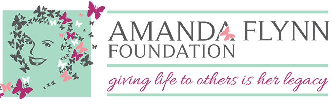 Amanda Flynn Foundation — giving life to others is her legacy